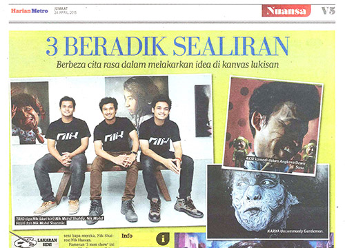 Art Trio: The Nik Brothers was listing in Harian Metro on April 2015