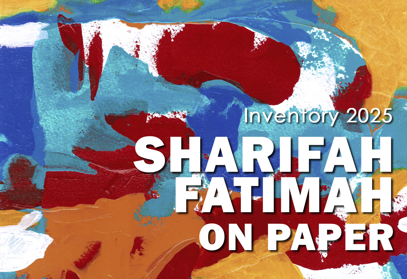 Inventory 2025: Sharifah Fatimah On Paper