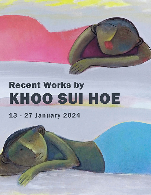 Recent Works by Khoo Sui Hoe