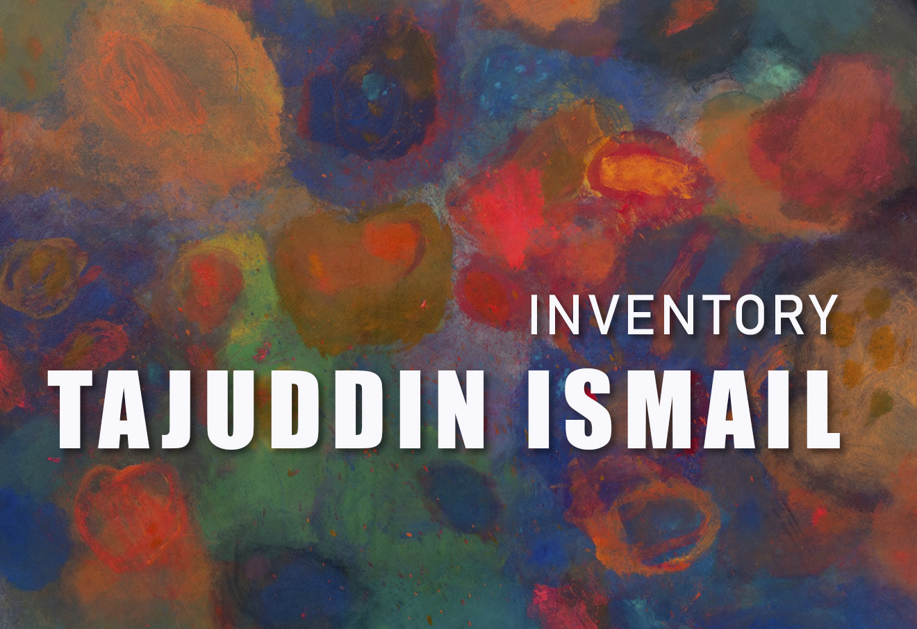 INVENTORY: Tajuddin Ismail