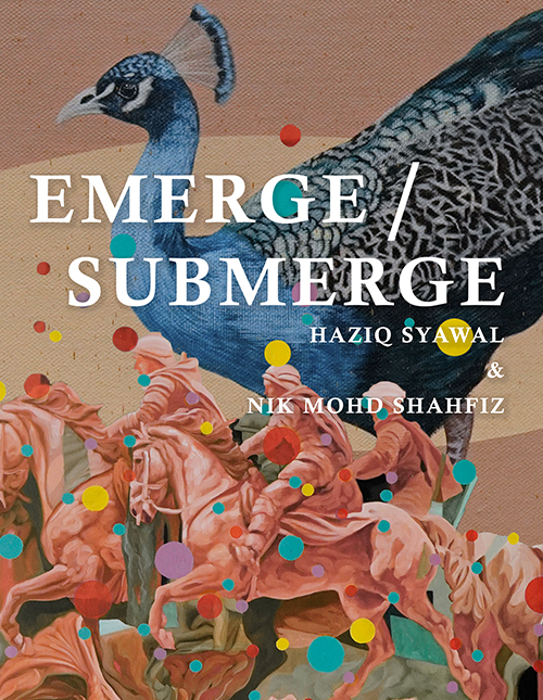 Emerge/Submerge by Haziq Syawal & Nik Mohd Shahfiz