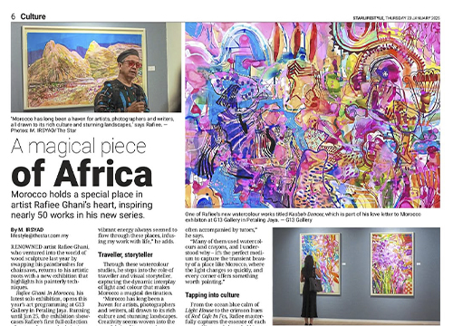 ‘Rafiee Ghani in Morocco’, a solo exhibition by Rafiee Ghani was listing in Starlifestyle by The Star on January 2025