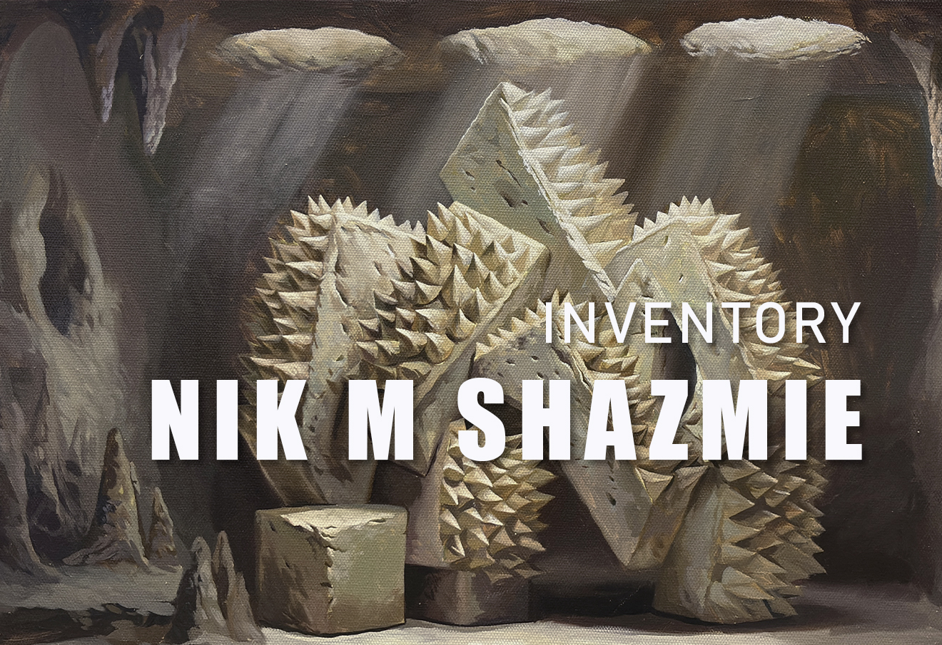 Inventory: Nik M Shazmie