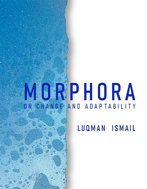 Morphora by Luqman Ismail